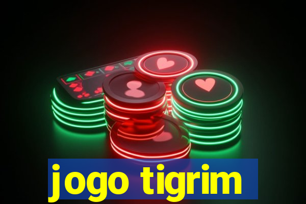 jogo tigrim